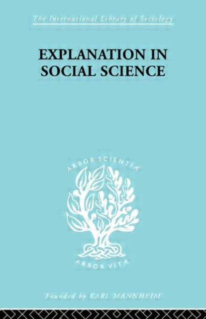 Book cover of: Explanation in Social Science. By: Robert Brown