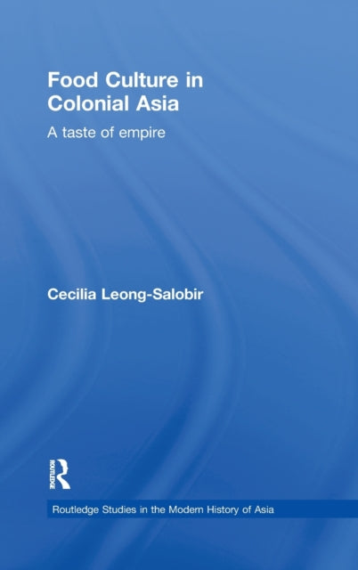 Food Culture in Colonial Asia