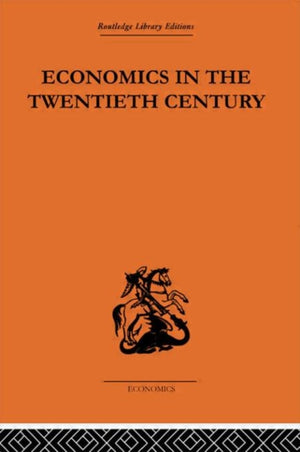 Economics in the Twentieth Century