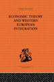 Book cover of: Economic Theory and Western European Intergration. By: Tibor Scitovsky