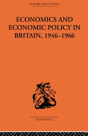 Economics and Economic Policy in Britain