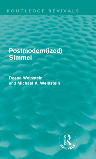 Book cover of: Postmodernized Simmel. By: Deena Weinstein