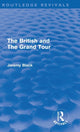 Book cover of: British and the Grand Tour (Routledge Revivals)