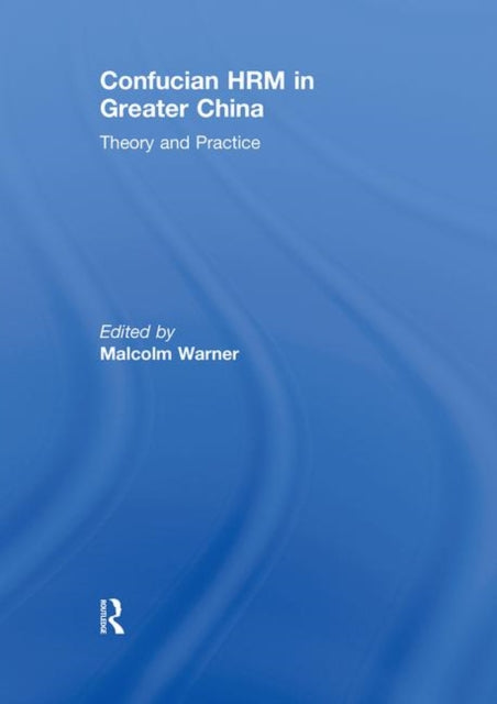 Confucian HRM in Greater China