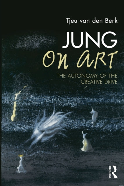 Book cover of: Jung on Art. By: Tjeu Van den Berk
