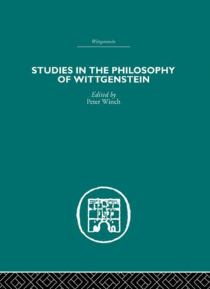 Studies in the Philosophy of Wittgenstein