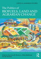 Book cover of: Politics of Biofuels, Land and Agrarian Change