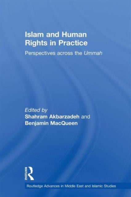 Book cover of: Islam and Human Rights in Practice. By: Shahram Akbarzadeh