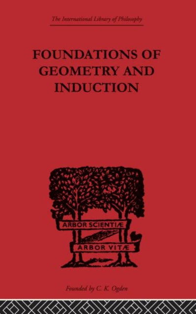 Book cover of: Foundations of Geometry and Induction. By: Jean Nicod