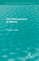 Book cover of: Phenomenon of Money (Routledge Revivals). By: Thomas Crump