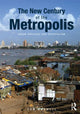 Book cover of: New Century of the Metropolis. By: Tom Agnotti