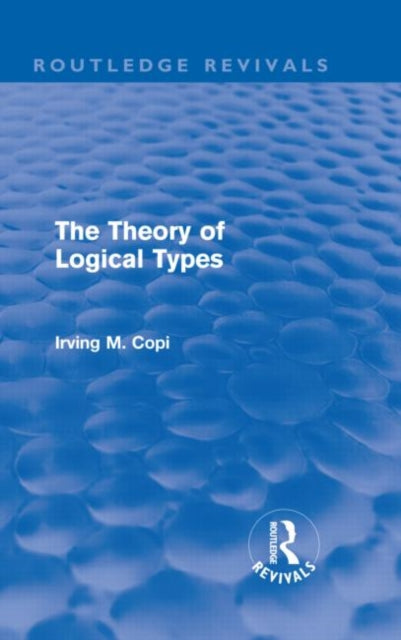 The Theory of Logical Types (Routledge Revivals)