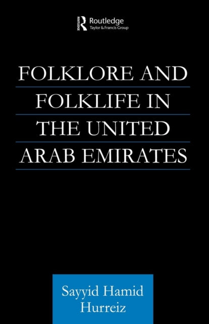 Book cover of: Folklore and Folklife in the United Arab Emirates. By: Sayyid Hamid Hurriez