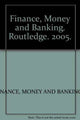 Book cover of: Finance, Money and Banking