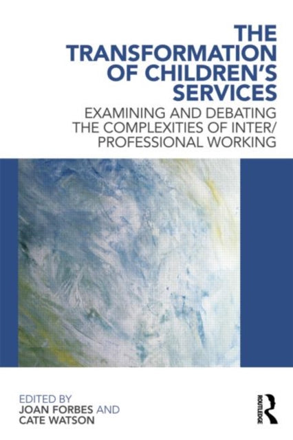 Book cover of: Transformation of Children's Services. By: Joan Forbes