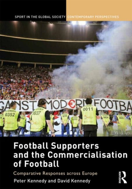 Book cover of: Football Supporters and the Commercialisation of Football. By: Kennedy, Peter