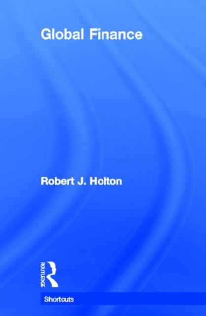 Book cover of: Global Finance. By: R. J. Holton