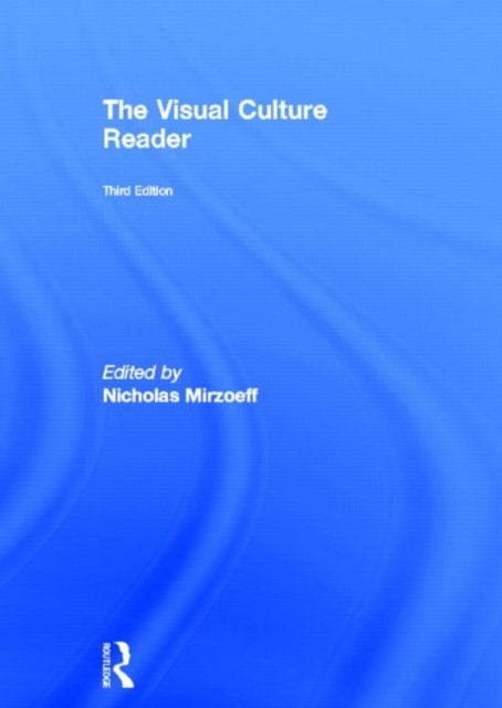 Book cover of: Visual Culture Reader. By: Nicholas Mirzoeff