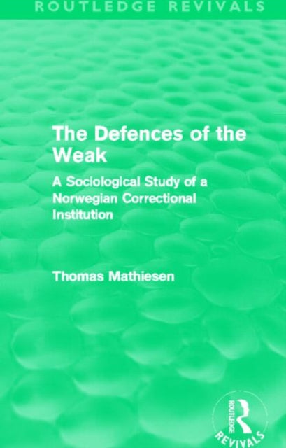 The Defences of the Weak (Routledge Revivals)