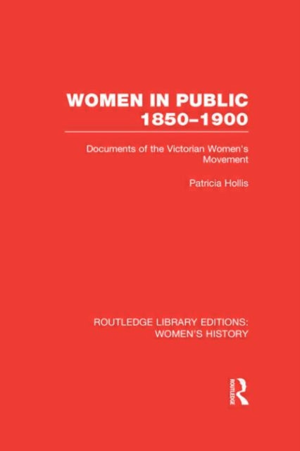 Book cover of: Women in Public, 1850-1900. By: Patricia Hollis