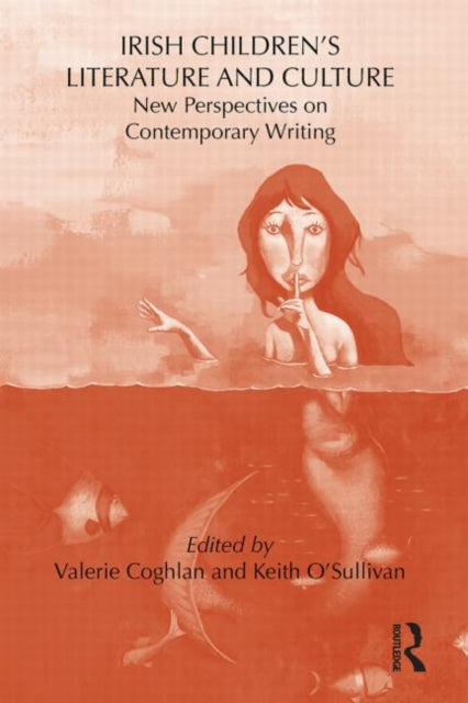 Book cover of: Irish Children's Literature and Culture. By: Keith O'Sullivan