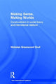 Book cover of: Making Sense, Making Worlds. By: Nicholas Greenwood Onuf