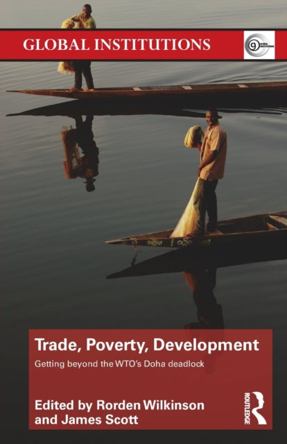 Book cover of: Trade, Poverty, Development. By: Rorden Wilkinson