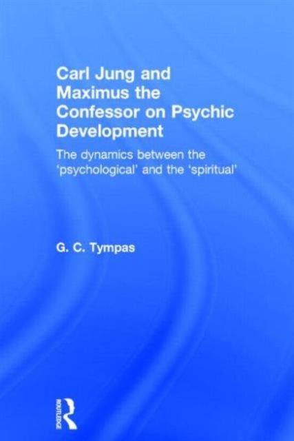 Carl Jung and Maximus the Confessor on Psychic Development