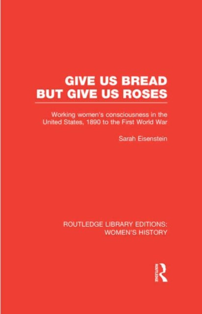 Give Us Bread but Give Us Roses