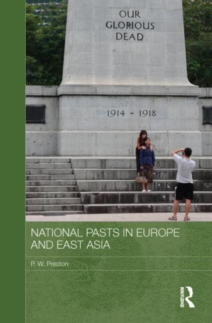 Book cover of: National Pasts in Europe and East Asia. By: Peter W. Preston