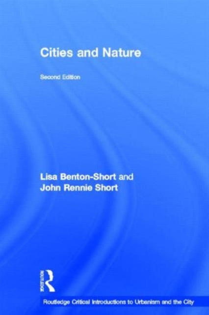 Book cover of: Cities and Nature. By: Lisa Benton-Short