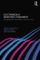 Book cover of: Electronically Monitored Punishment. By: Mike Nellis