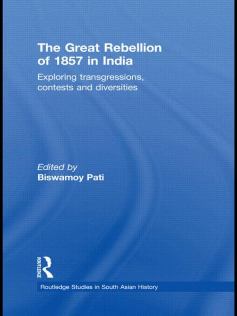 Book cover of: Great Rebellion of 1857 in India. By: Biswamoy Pati