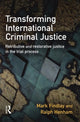 Book cover of: Transforming International Criminal Justice. By: Mark J. Findlay