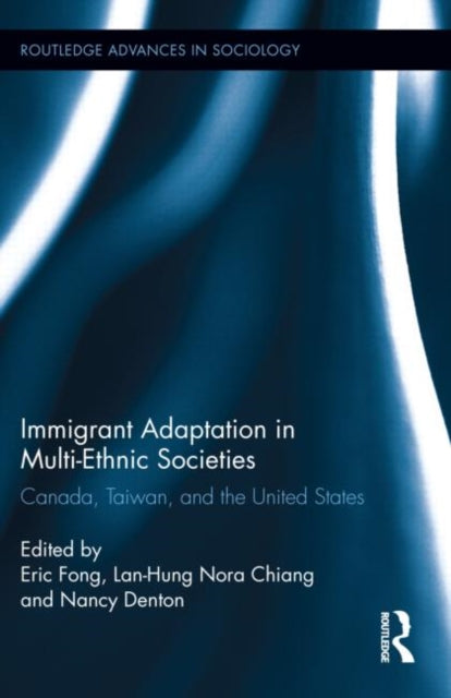 Immigrant Adaptation in Multi-Ethnic Societies