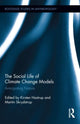 Book cover of: Social Life of Climate Change Models. By: Kirsten Hastrup