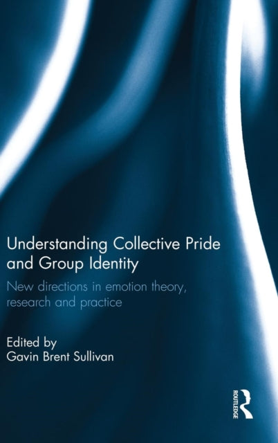 Book cover of: Understanding Collective Pride and Group Identity