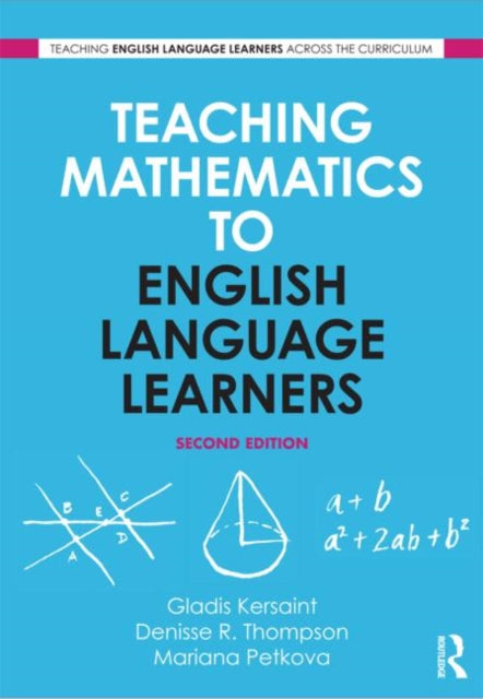 Book cover of: Teaching Mathematics to English Language Learners. By: Gladis Kersaint