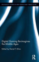 Book cover of: Digital Gaming Re-imagines the Middle Ages. By: Daniel T. Kline