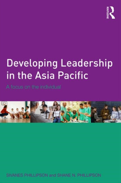Book cover of: Developing Leadership in the Asia Pacific. By: Shane N. Phillipson
