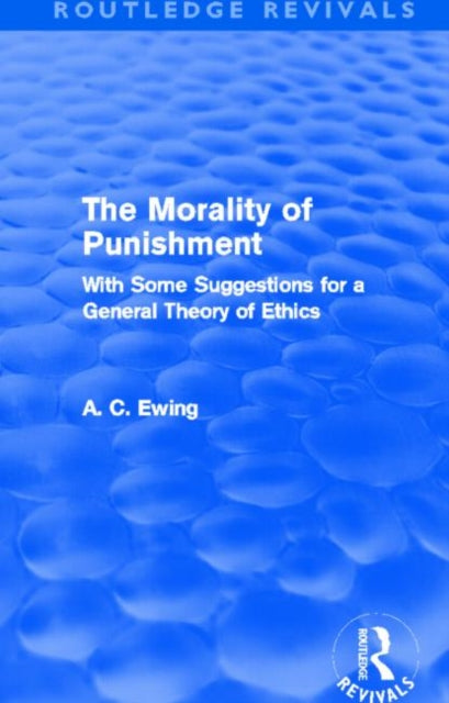 The Morality of Punishment (Routledge Revivals)