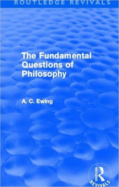 Book cover of: Fundamental Questions of Philosophy (Routledge Revivals). By: Alfred C. Ewing
