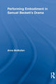 Book cover of: Performing Embodiment in Samuel Beckett's Drama. By: Anna Mcmullan