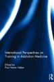 Book cover of: International Perspectives on Training in Addiction Medicine