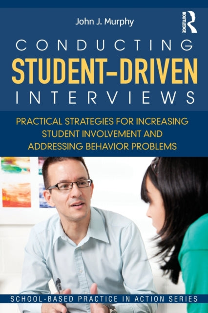 Book cover of: Conducting Student-Driven Interviews. By: John J. Murphy