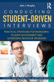 Book cover of: Conducting Student-Driven Interviews. By: John J. Murphy
