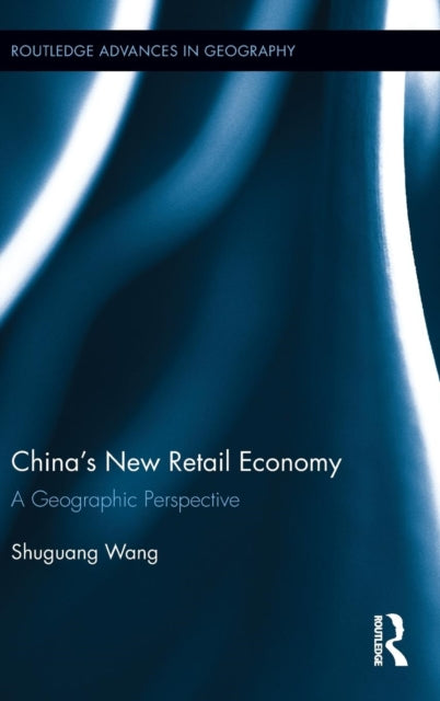 Book cover of: China's New Retail Economy. By: Shuguang Wang