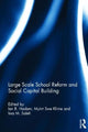 Book cover of: Large Scale School Reform and Social Capital Building. By: Ian R. Haslam