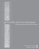 Book cover of: Grounds and Envelopes. By: Michael U. Hensel
