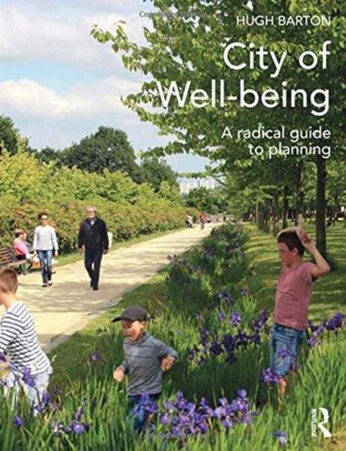 Book cover of: City of Well-being. By: Hugh Barton